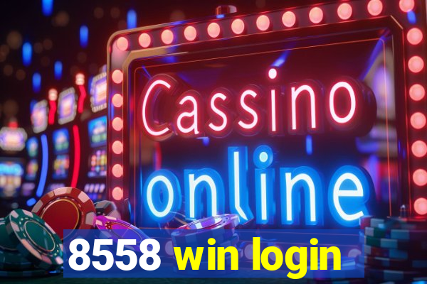 8558 win login